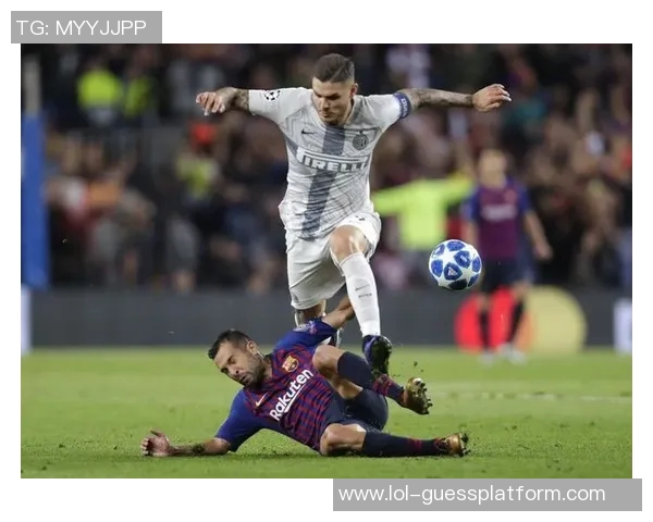 国王杯激战国米与巴萨战成平局帽子戏法引发全场狂欢集锦回顾